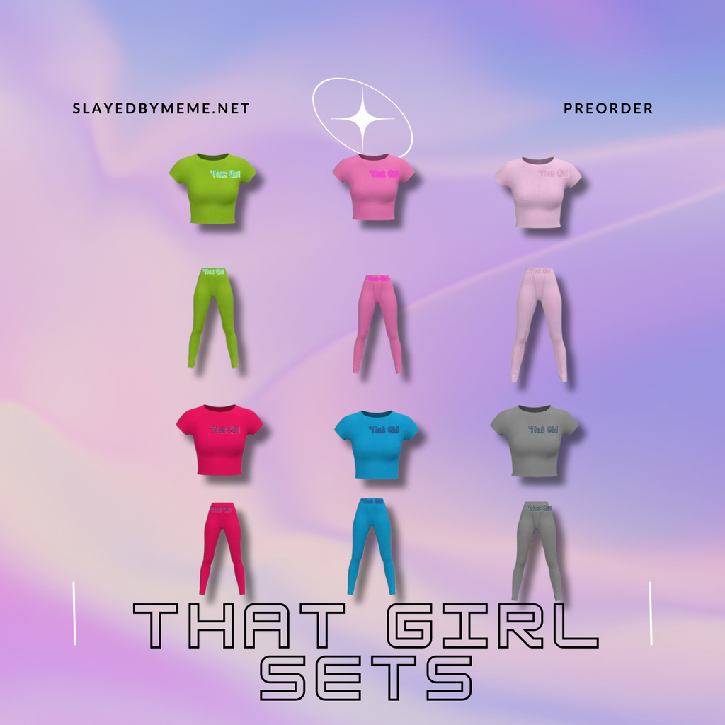 “THAT GIRL” Sets - Slayed by Meme